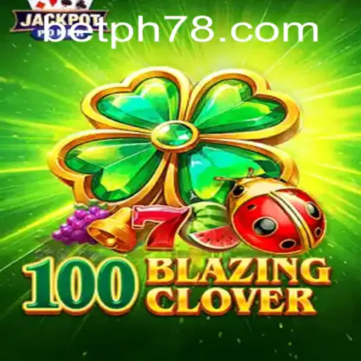 100BlazingClover: The Thrilling New Game Experience
