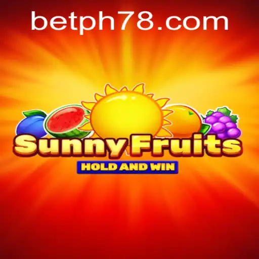Exploring the Alluring World of SunnyFruits: A Fresh Gaming Experience by PH78.COM